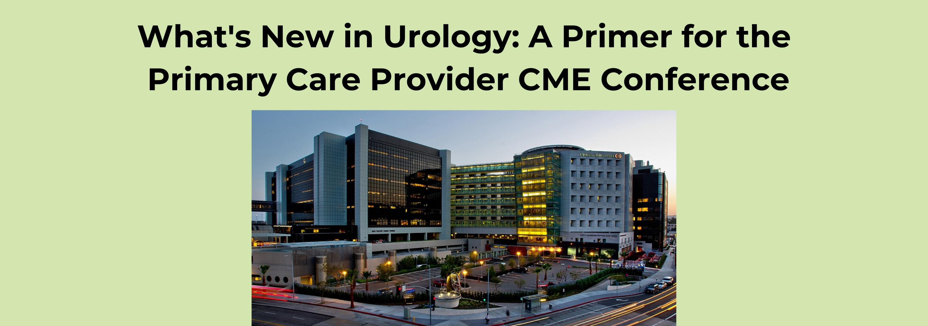 CANCELLED-2020 What's New in Urology: A Primer for the Primary Care Provider CME Conference Banner
